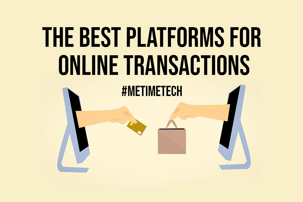 The Best Platforms for Online Transactions